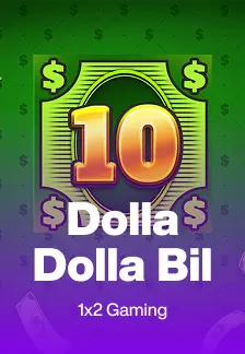 Dolla Dolla Bill